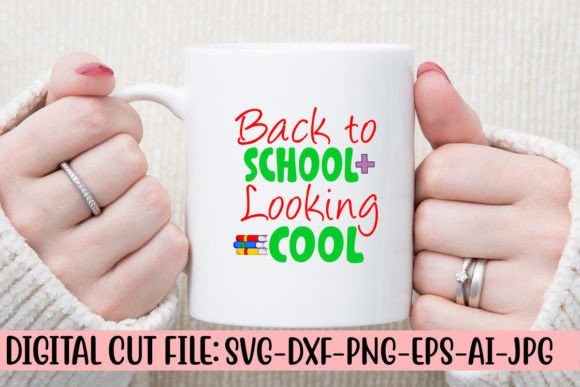 Back to School Looking Cool SVG Cut File for Crafts & Graphics