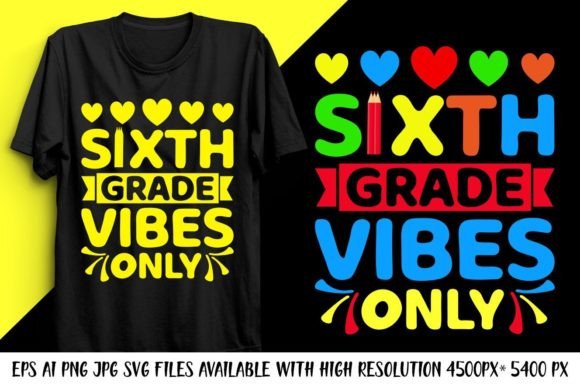 Back to School Sixth Grade Vibes Graphics & T-Shirt Designs