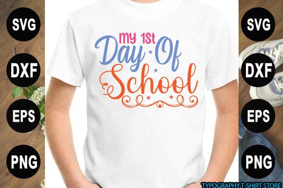 Back to School T-shirt Design, My 1st Da