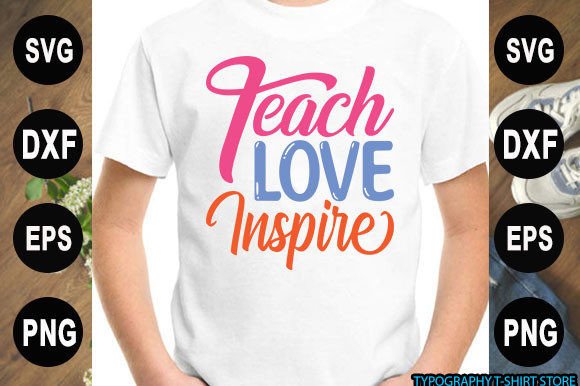 Back to School T-Shirt Design, Teach Lov Graphics