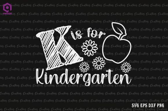 K Is For Kindergarten Back to School Graphics