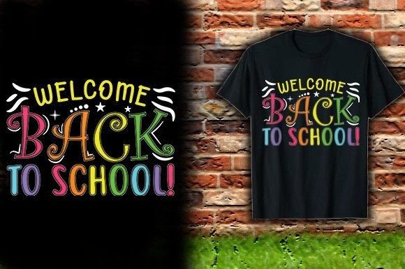 Welcome Back to School Graphics & T-Shirt Designs